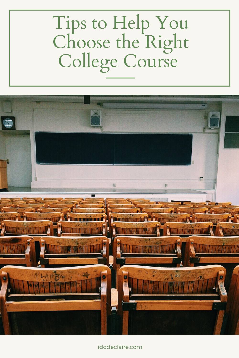 Tips To Help You Choose The Right College Course I Do DeClaire