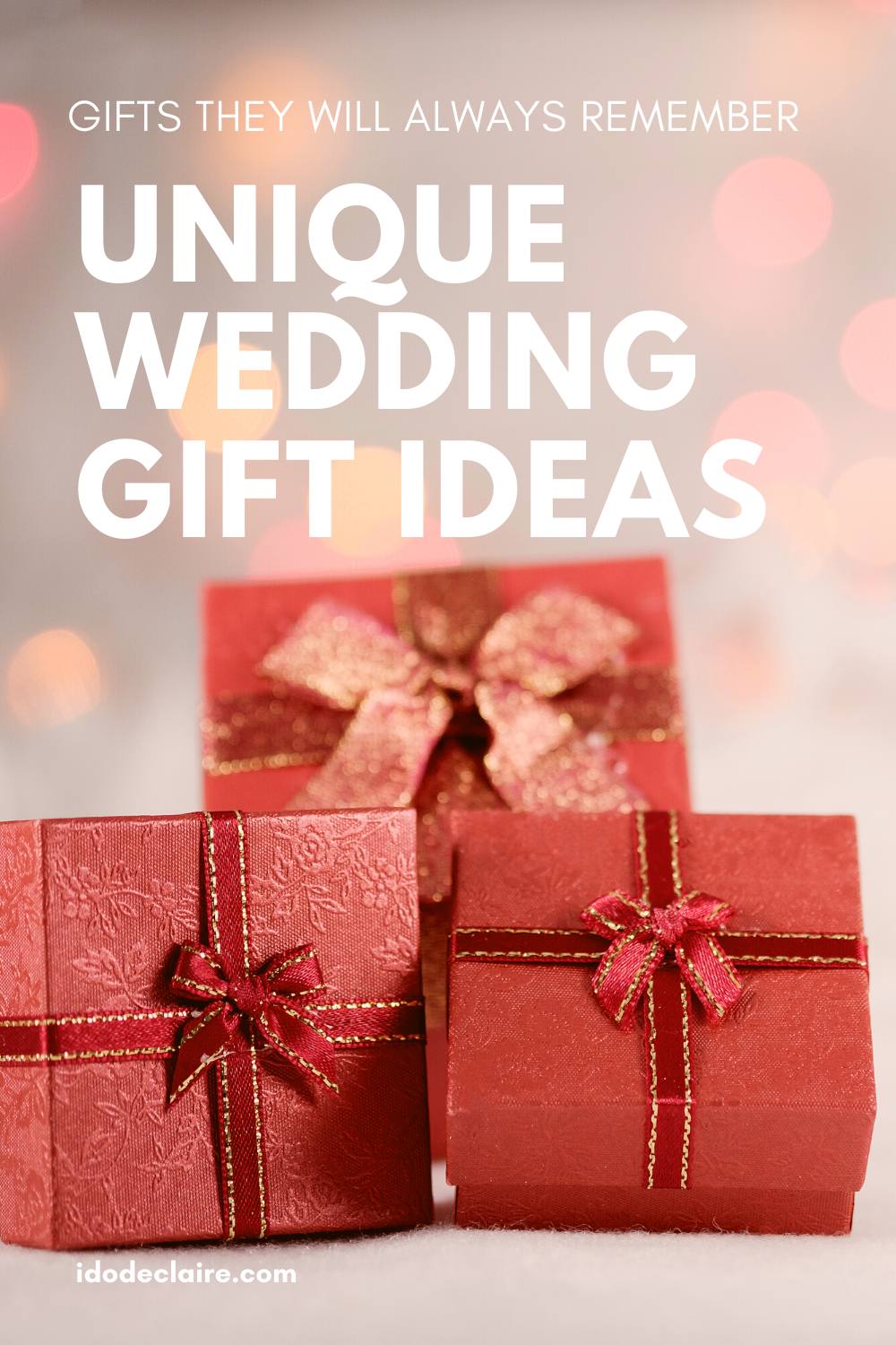 Unique Wedding Gift Ideas I do deClaire