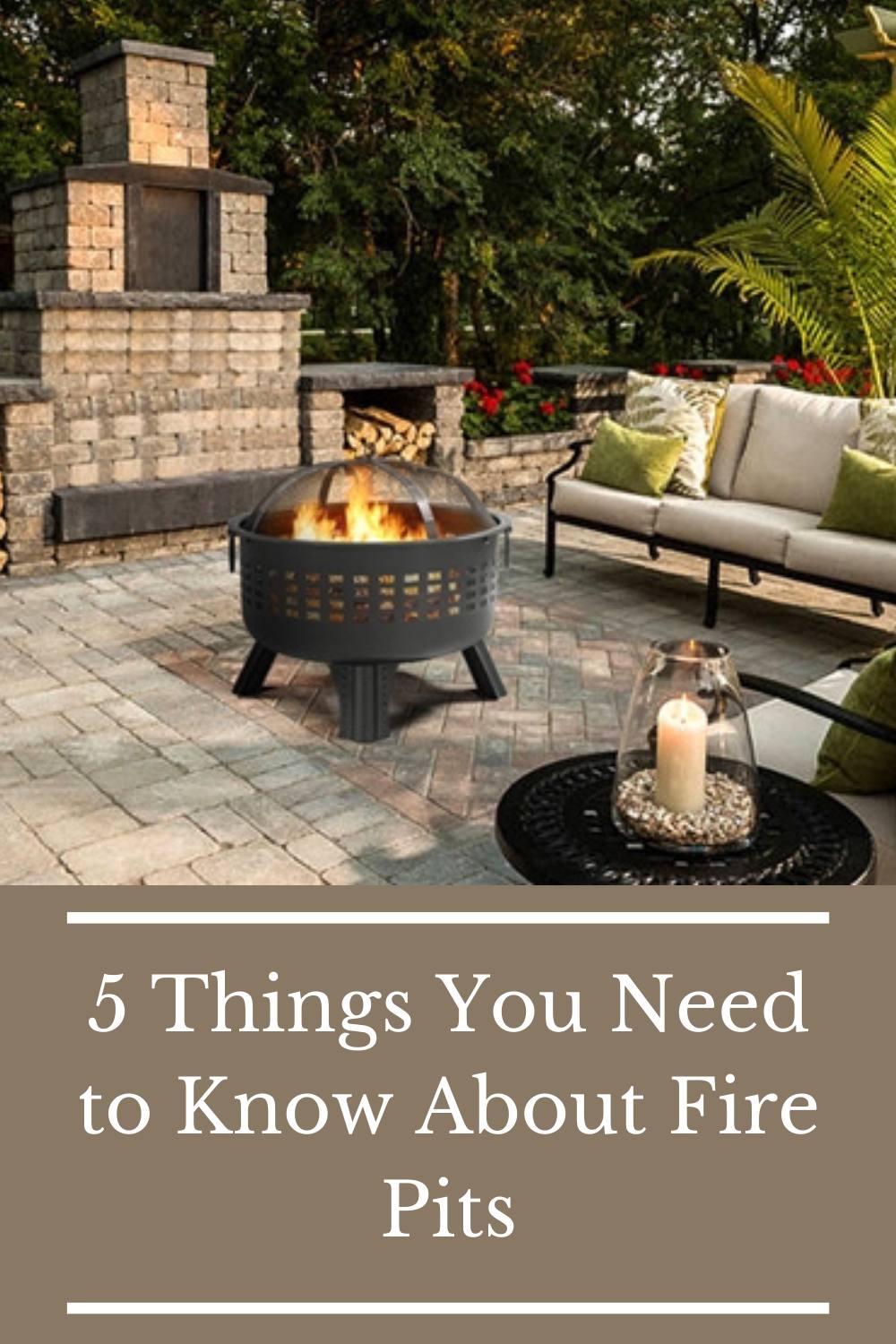 5 Things You Need To Know About Fire Pits - I Do Declaire