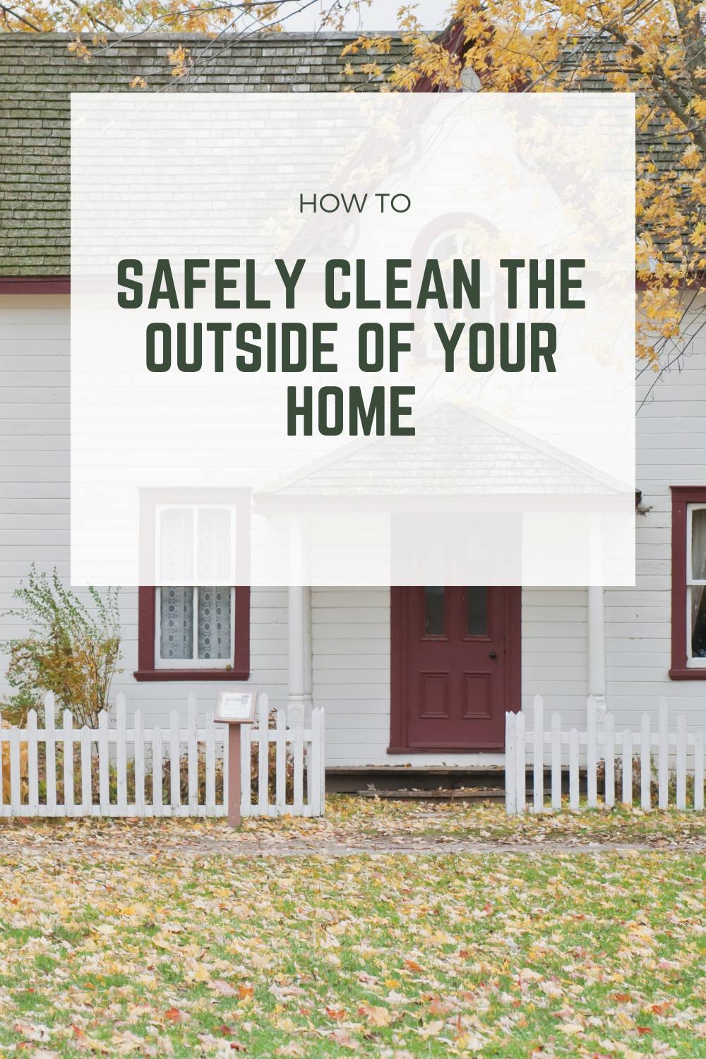 how-to-safely-clean-the-outside-of-your-home-i-do-declaire