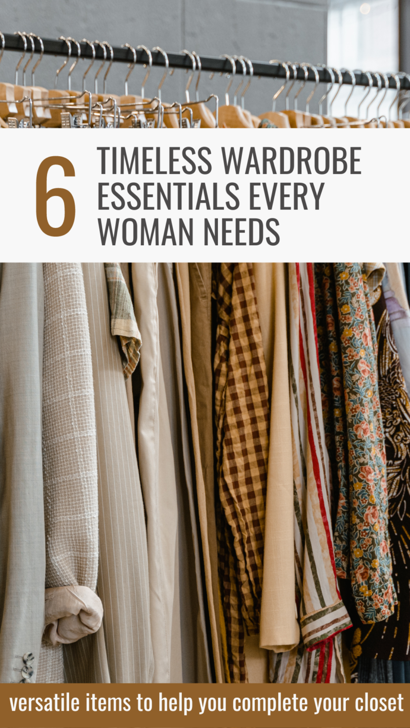 Timeless Wardrobe Essentials Every Woman Needs - I Do DeClaire